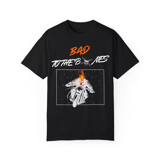 Bad To The Bones- Garment-Dyed T-shirt
